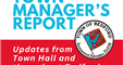 Town Manager's Report Updates from Town Hall an